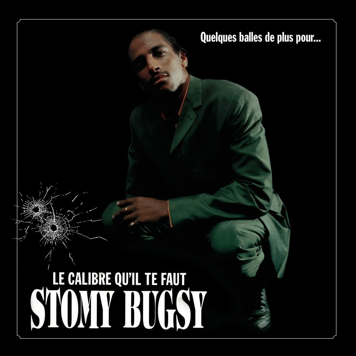 Vinyl Stomy Bugsy - Quelques Balles De Plus Pour... Le Calibre Qu'il Te Faut