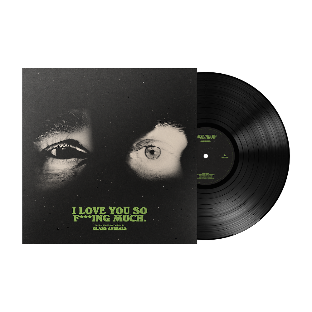 Vinyl Glass Animals - I LOVE YOU SO F***ING MUCH
