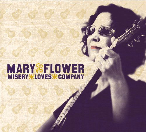 CD Mary Flower - MISERY LOVES COMPANY