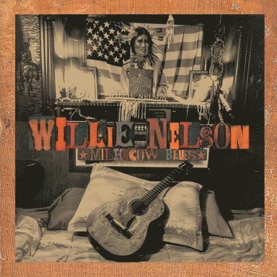 Vinyl Willie Nelson - MILK COW BLUES