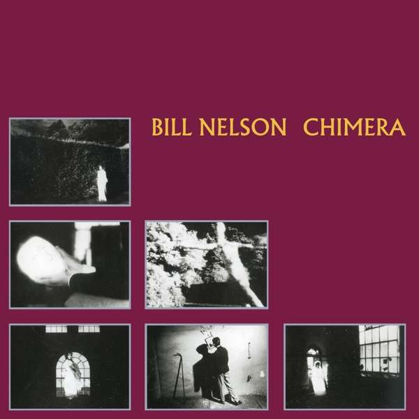 CD Bill Nelson - CHIMERA