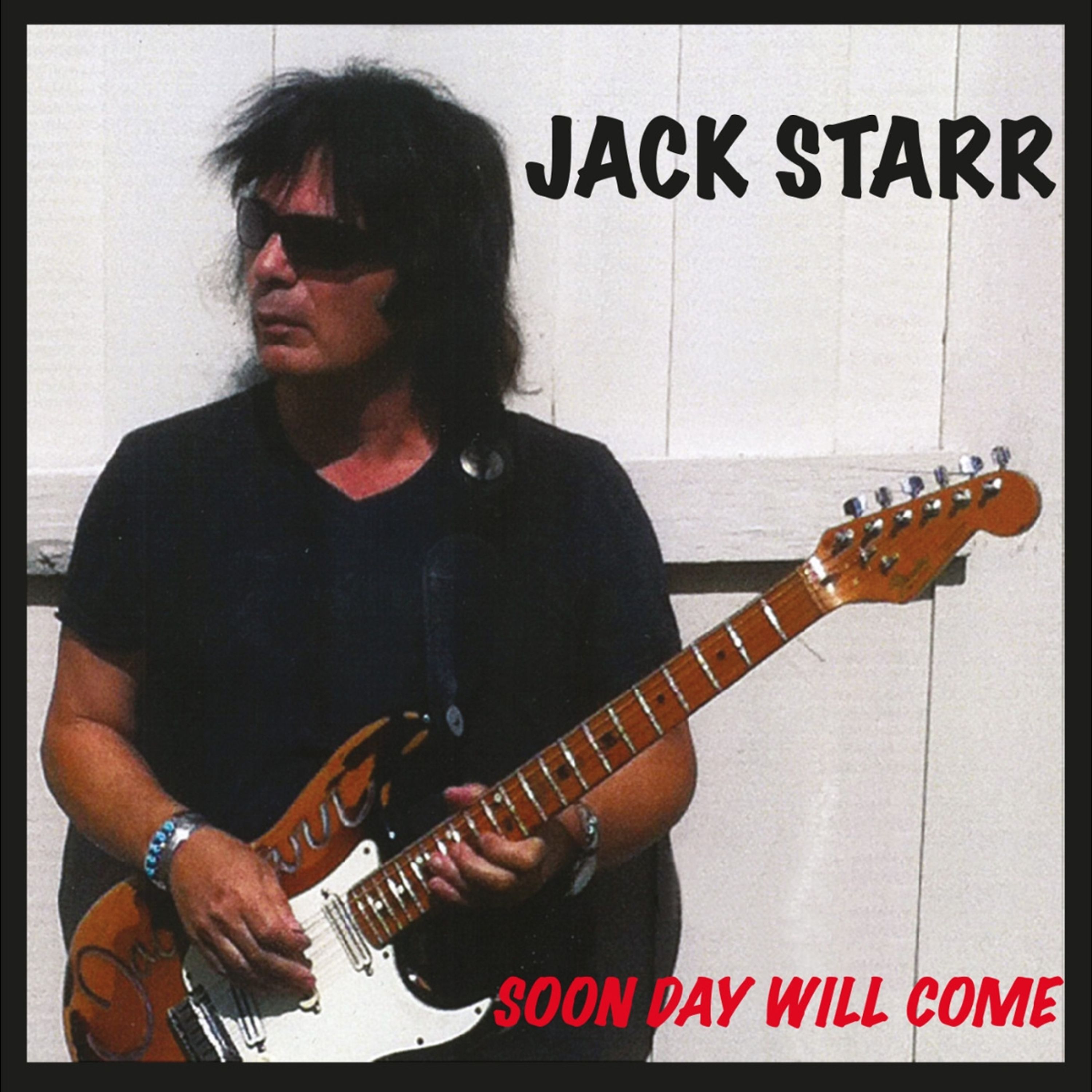 CD Jack Starr's Burning Starr - SOON DAY WILL COME