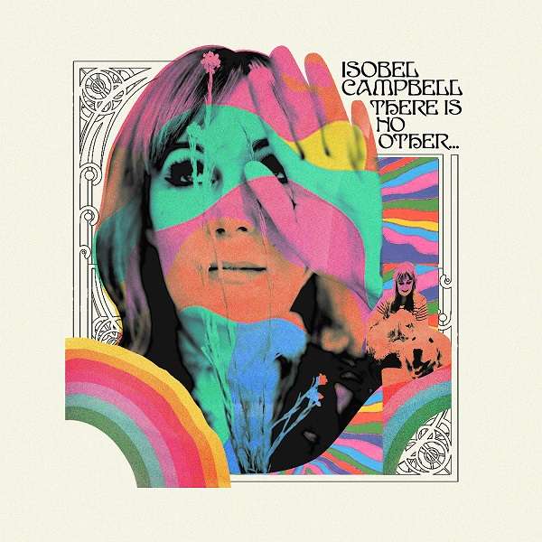 CD Isobel Campbell - THERE IS NO OTHER...