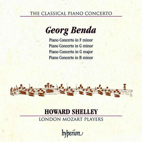 CD Howard Shelley - GEORG BENDA: PIANO CONCERTO IN F MINOR, G MINOR, G MAJOR, B MINOR