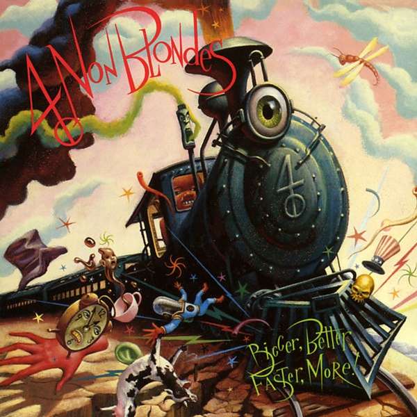 Vinyl 4 Non Blondes - BIGGER, BETTER, FASTER,...