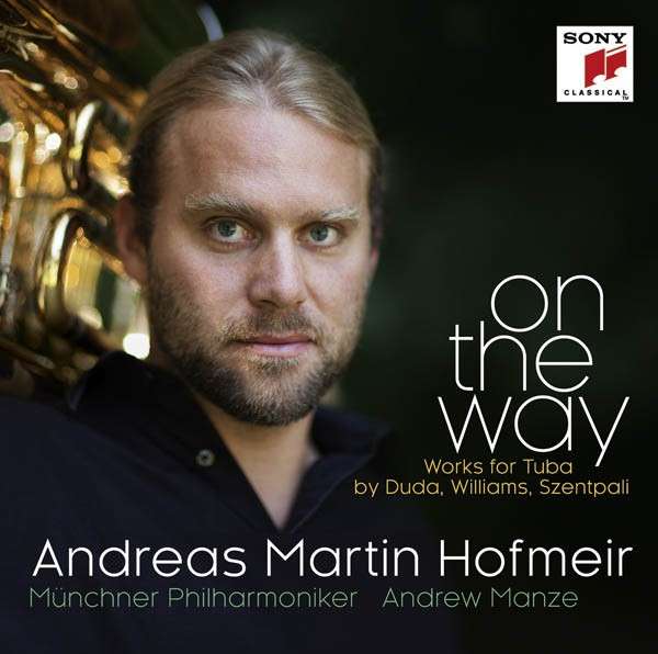 CD Andreas Martin Hofmeir - On the Way - Works For Tuba By Duda, Williams, Szentpali