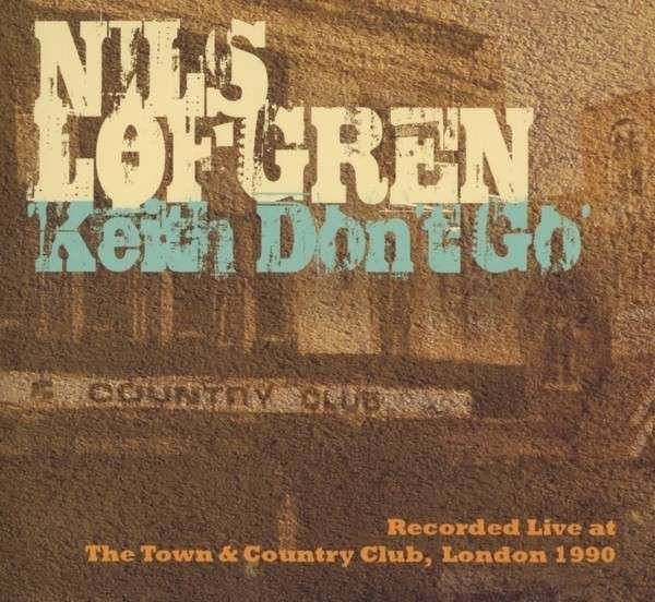 CD Nils Lofgren - KEITH DON'T GO