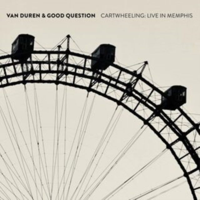 CD Van Duren & Good Question - CARTWHEELING: LIVE IN MEMPHIS