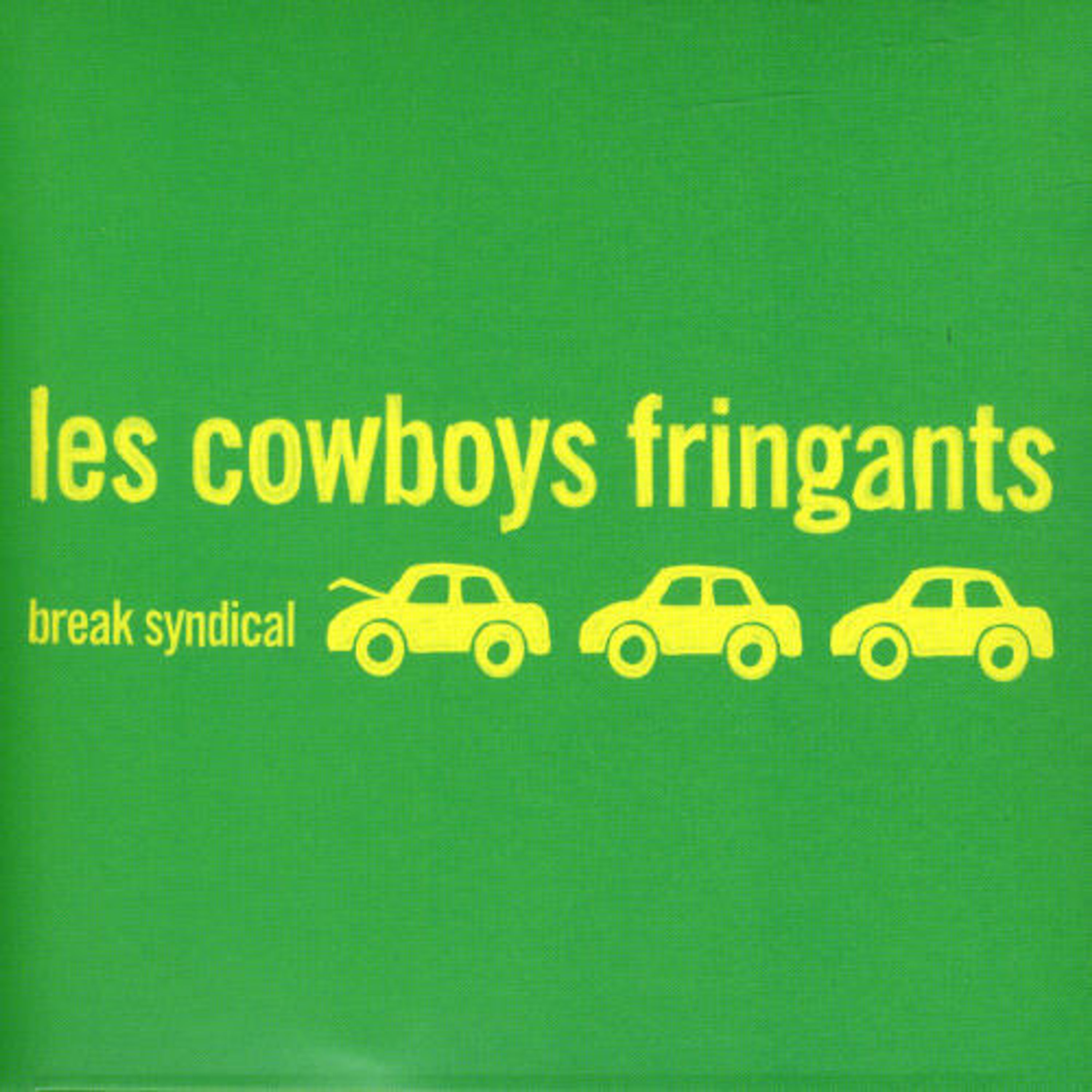 CD - LES COWBOYS FRINGANTS - BREAK SYNDICAL