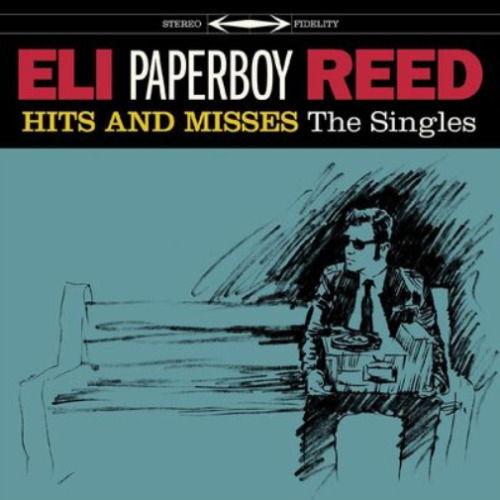 CD Eli "Paperboy" Reed - PAPERBOY- - HITS AND MISSES