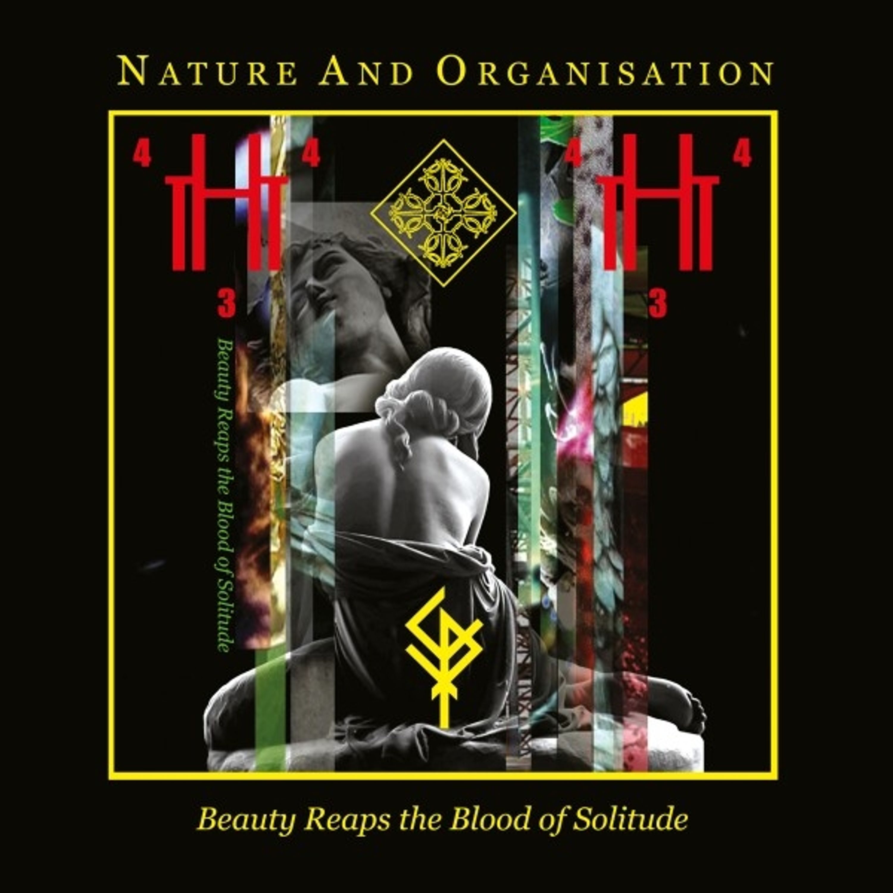 CD Nature and Organisation - BEAUTY REAPS THE BLOOD OF SOLITUDE