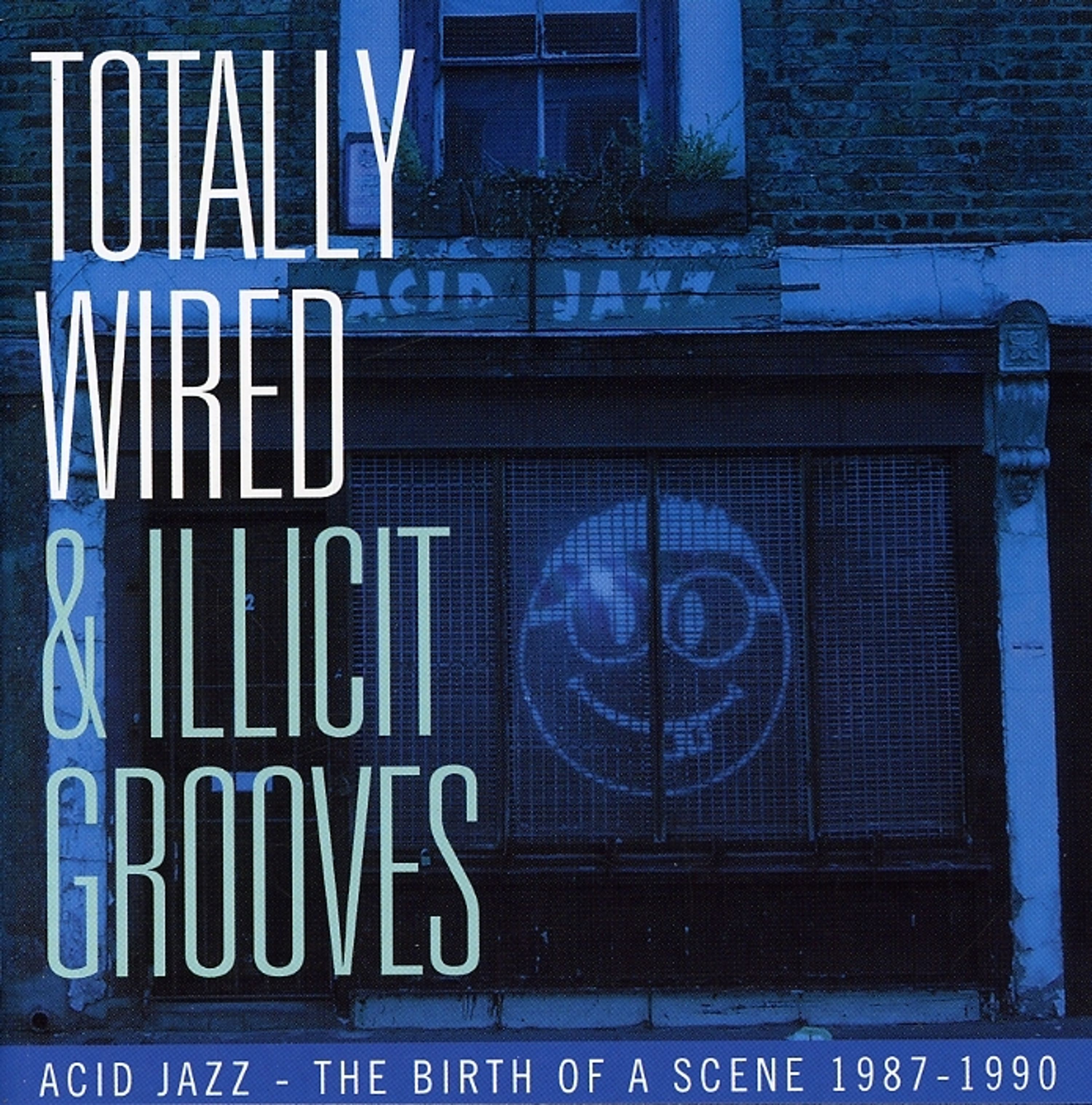 CD Jeff Kite - TOTALLY WIRED & ILLICIT