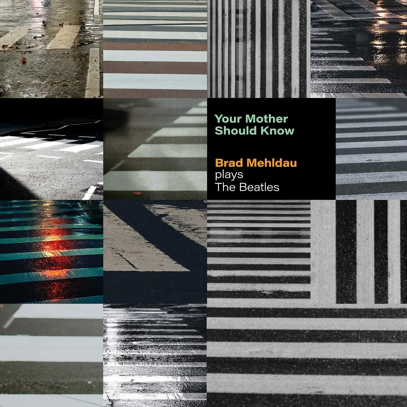 CD Brad Mehldau - YOUR MOTHER SHOULD KNOW: BRAD MEHLDAU PLAYS THE BEATLES