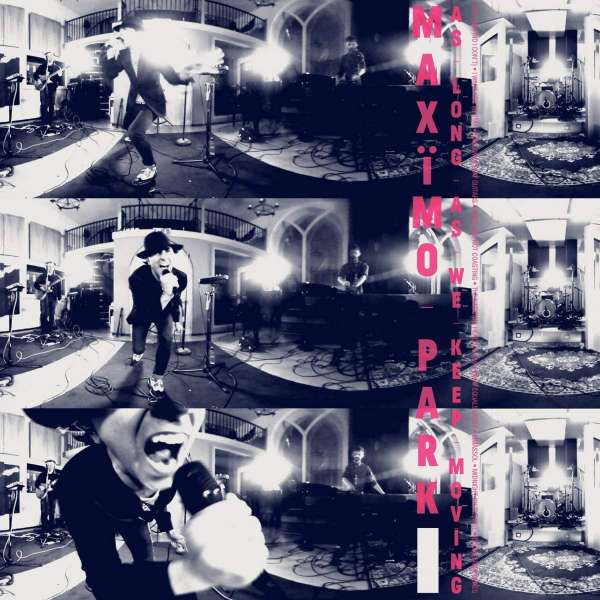CD Maxïmo Park - AS LONG AS WE KEEP MOVING