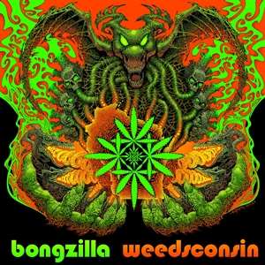 Vinyl Bongzilla - WEEDSCONSIN