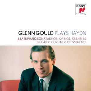 CD Glenn Gould - Glenn Gould Plays Haydn: 6 Late Piano Sonatas