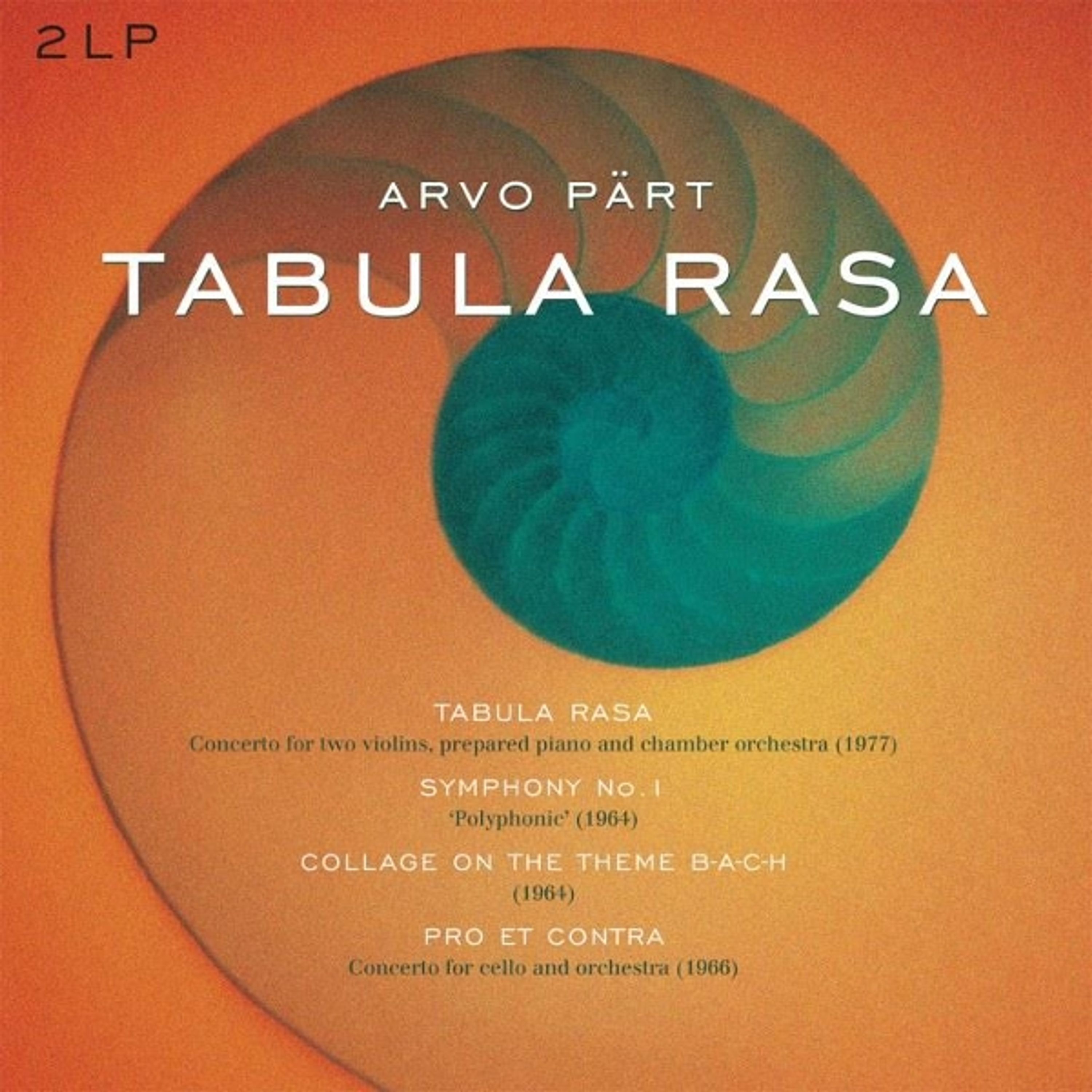 Vinyl Arvo Pärt - TABULA RASA/SYMPHONY 1/COLLAGE ON A THEME B-A-C-H/PRO ET CONTRA