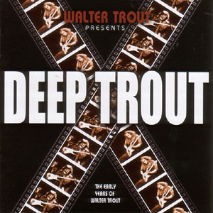 CD Walter Trout - DEEP TROUT