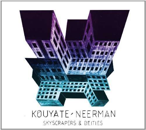 CD Kouyaté & Neerman - NEERMAN - SKYSCRAPERS & DEITIES