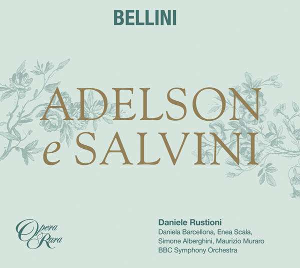 CD Daniele Rustioni - BELLINI: ADELSON E SALVINI