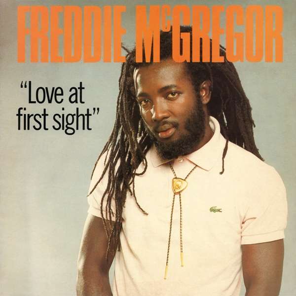 Vinyl Freddie McGregor - MCGREGOR, FREDDIE - LOVE AT FIRST SIGHT