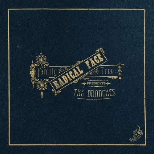 CD Radical Face - FAMILY TREE: THE BRANCHES