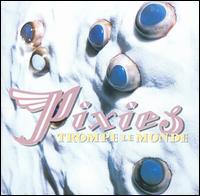 Vinyl Pixies - TROMPE LA MONDE