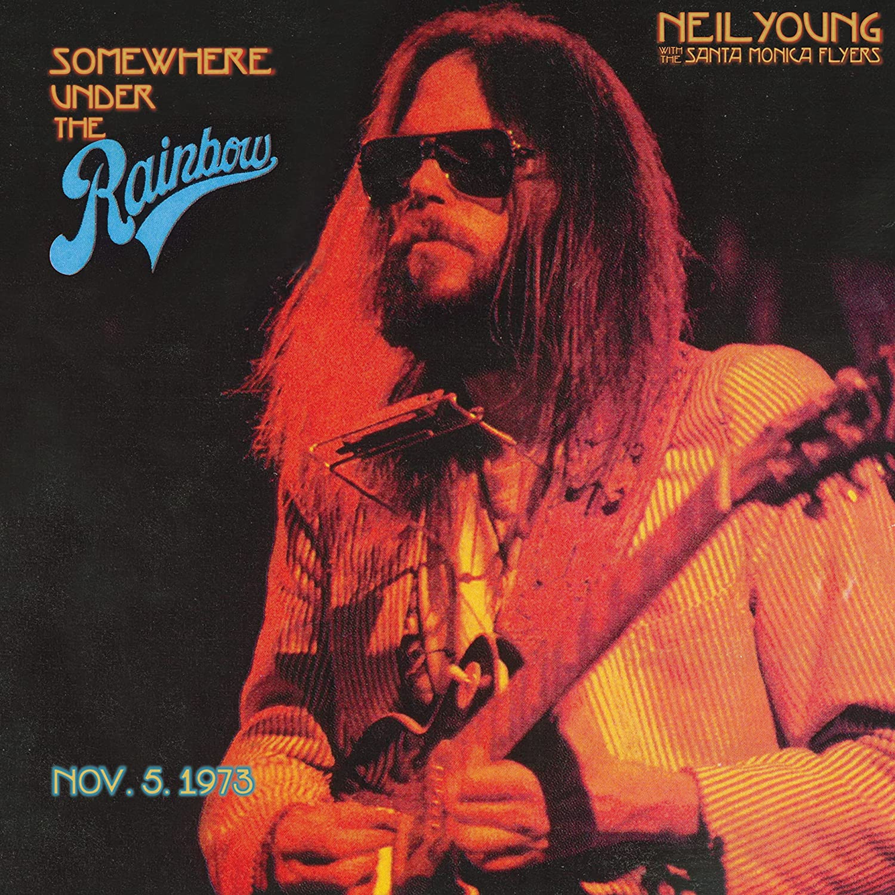 Vinyl Neil Young with The Santa Monica Flyers - SOMEWHERE UNDER THE RAINBOW (LIVE)