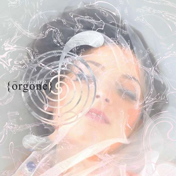 Vinyl Sarasara - ORGONE