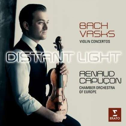 CD Renaud Capuçon - BACH: VIOLIN CONCERTOS BWV 1041 & 1042; VASKS: DISTANT LIGHTS (VIOLIN CONCERTO) - DIGIPACK