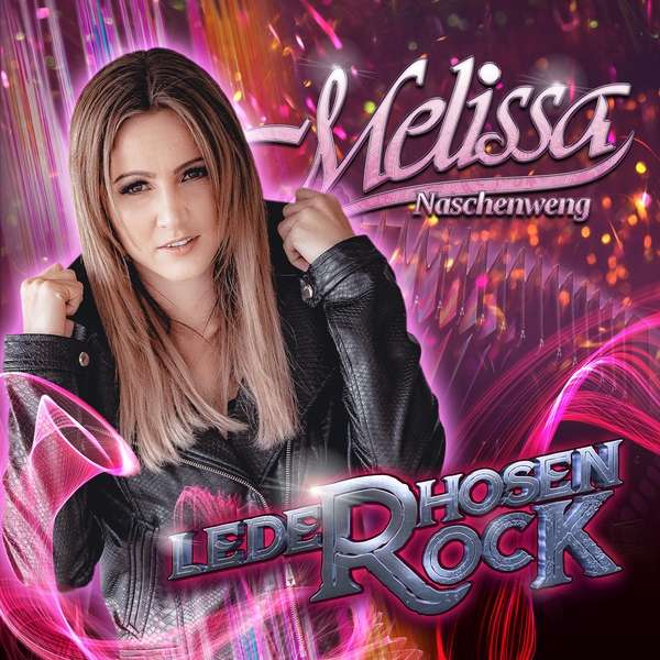 CD Melissa Naschenweng - Lederhosenrock