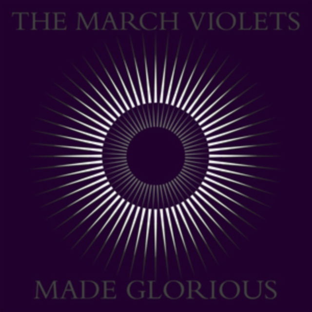 CD The March Violets - MADE GLORIOUS