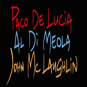 CD Paco de Lucía, Al Di Meola, and John McLaughlin - GUITAR TRIO