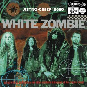 Vinyl White Zombie - Astro-Creep:2000 Songs of Love & Other Delusions of the Electric Head