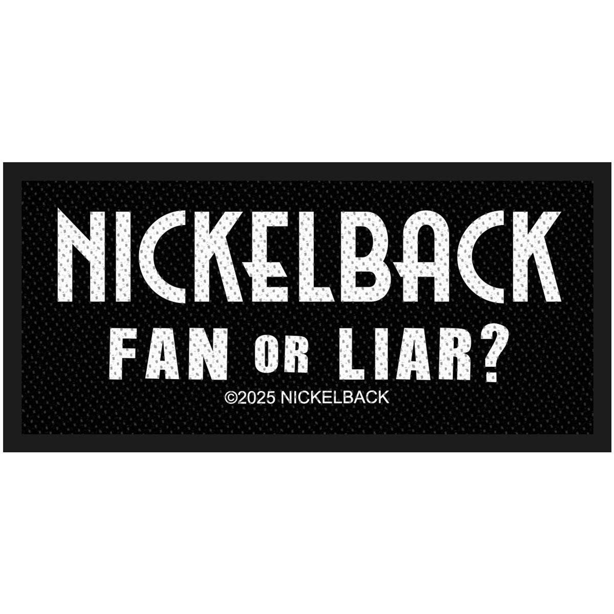 Nažehlovačka Nickelback - Fan Or Liar