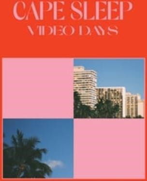 Vinyl Cape Sleep - VIDEO DAYS