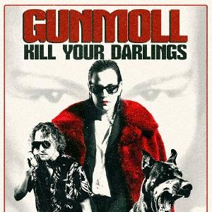 Vinyl Gunmoll - KILL YOUR DARLINGS