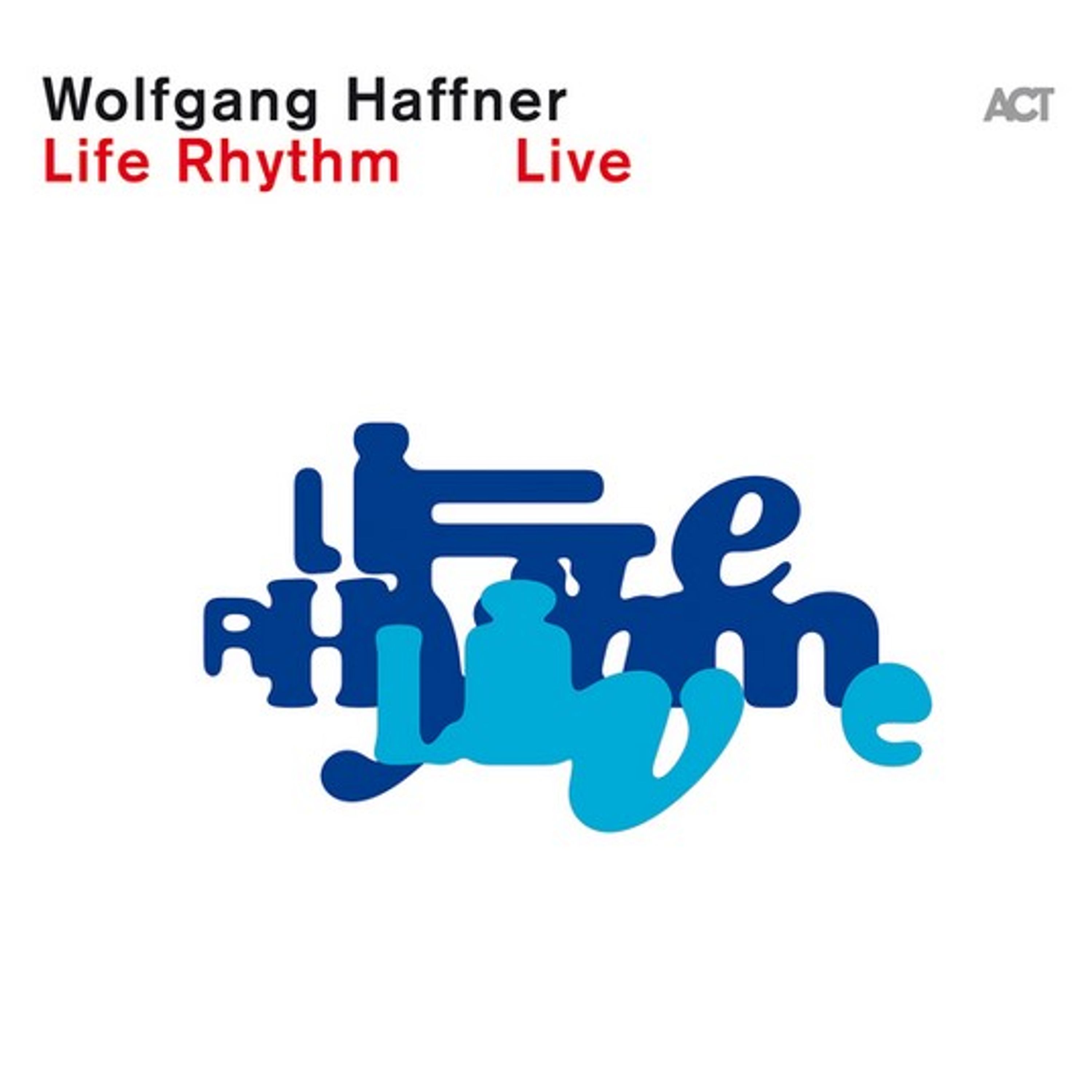 CD Wolfgang Haffner - LIFE RHYTHM LIVE