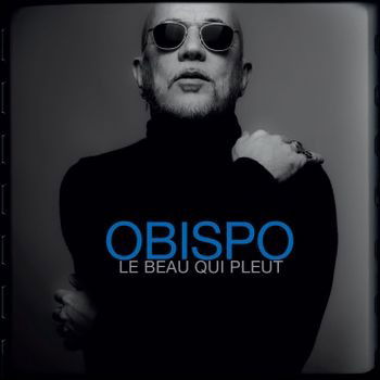 CD Pascal Obispo - LE BEAU QUI PLEUT
