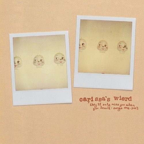 CD Carissa's Wierd - THEY'LL ONLY MISS YOU WHEN