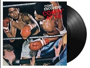 Vinyl Coke Escovedo - COMIN' AT YA!
