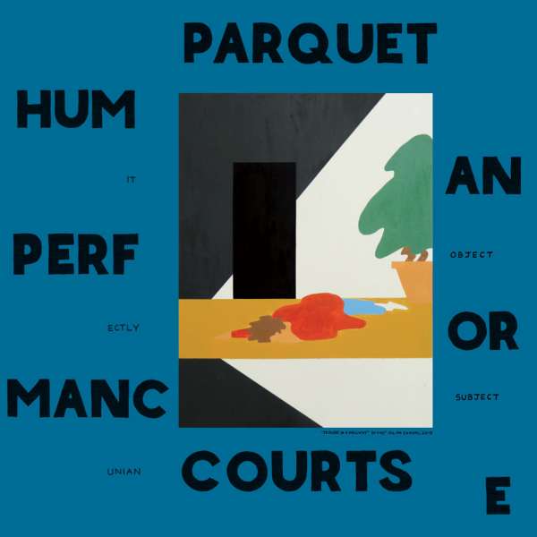 Vinyl Parquet Courts - HUMAN PERFORMANCE