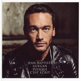 CD Jean-Baptiste Guégan - Baptiste - Puisque C'est Écrit