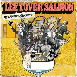 CD Leftover Salmon - LET'S PARTY ABOUT IT