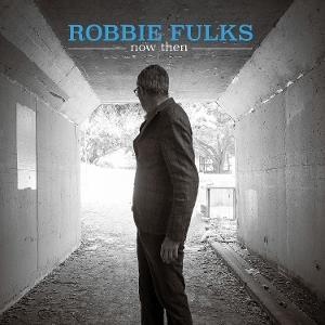 CD Robbie Fulks - NOW THEN