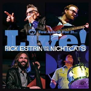 CD Rick Estrin & The Nightcats - YOU ASKED FOR IT... LIVE!
