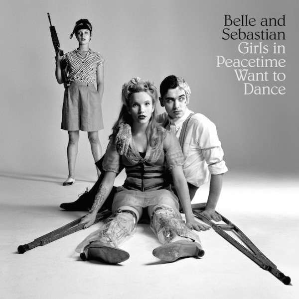 CD Belle and Sebastian - GIRLS ON PEACETIME WANT TO DANCE