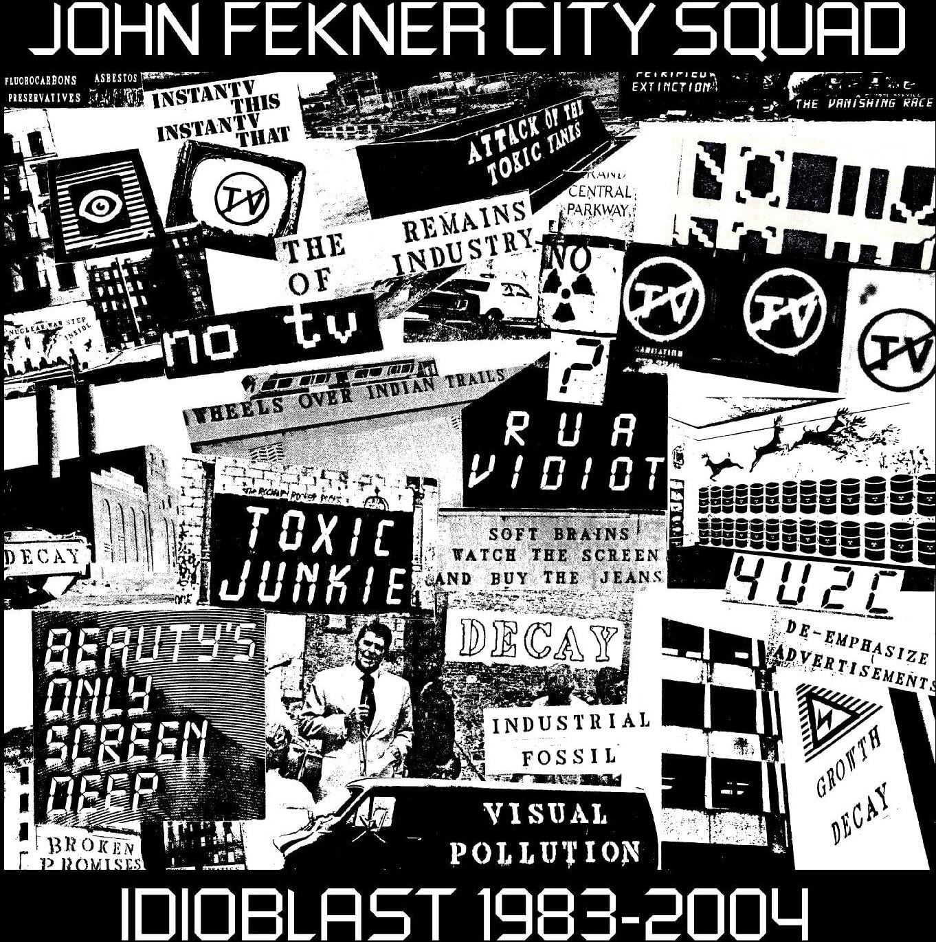 CD John Fekner City Squad - IDIOBLAST 1983-2004