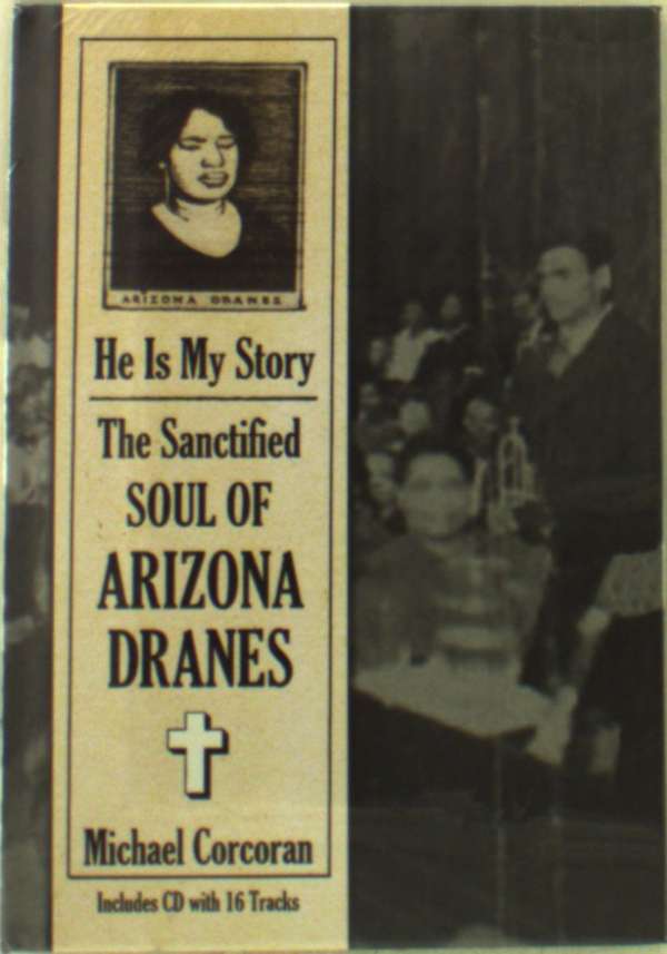 CD Arizona Dranes - HE IS MY STORY: THE SANCTIFIED