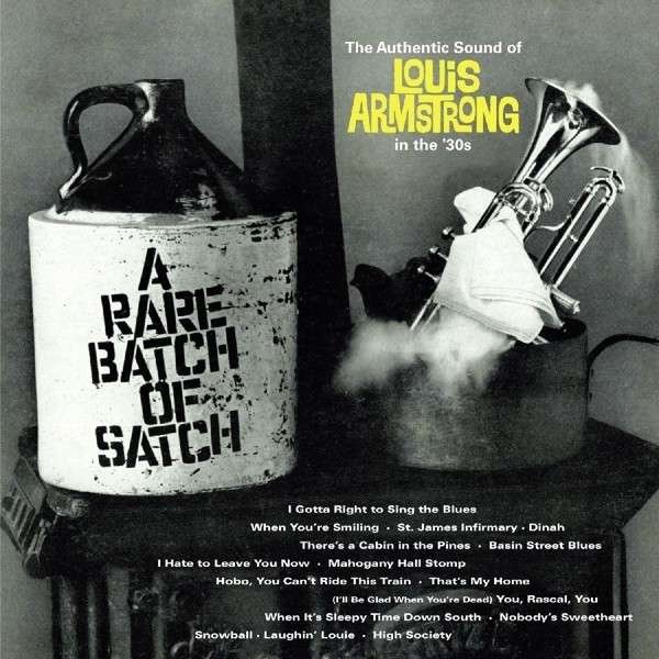 CD Louis Armstrong - A Rare Batch Of Satch